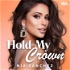 Hold My Crown with Nia Sanchez