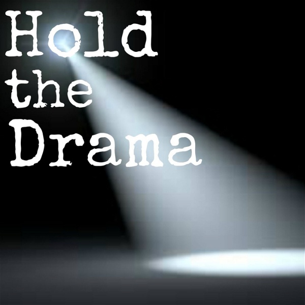 Artwork for Hold the Drama