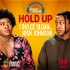 Hold Up with Dulcé Sloan & Josh Johnson from The Daily Show