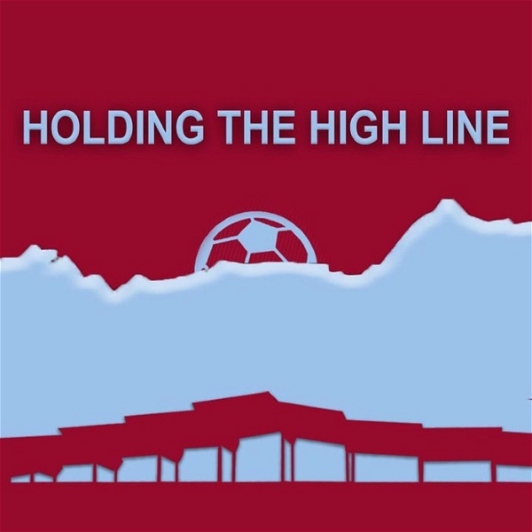 Artwork for Holding The High Line, a Colorado Rapids Podcast