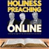 Holiness Preaching Online