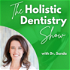 Holistic Dentistry Show with Dr. Sanda