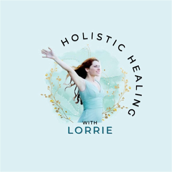 Artwork for Holistic Healing with Lorrie
