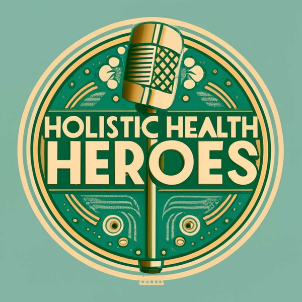 Artwork for Holistic Health Heroes