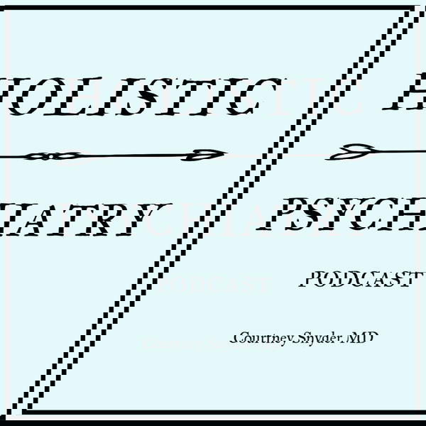 Artwork for Holistic Psychiatry Podcast