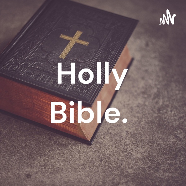 Artwork for Holly Bible.
