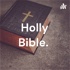 Holly Bible.