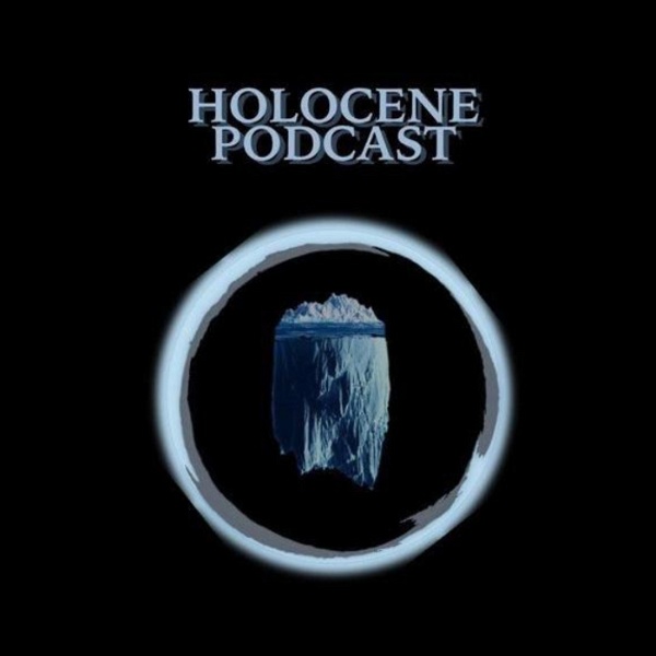 Artwork for Holocene Podcast