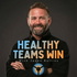 Healthy Teams Win