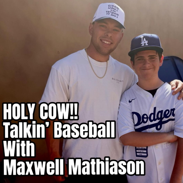 Artwork for Holy Cow! Talkin’ Baseball with Maxwell Mathiason