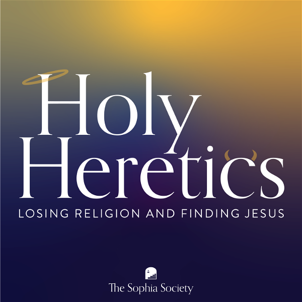 Artwork for Holy Heretics: Losing Religion and Finding Jesus