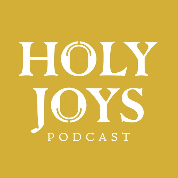 Artwork for Holy Joys Podcast