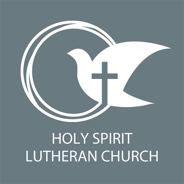 Artwork for Holy Spirit Lutheran Church Sermons