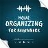 Home Organizing for Beginners: Organizing solutions for moms that are at the beginning of their home organizing journey.