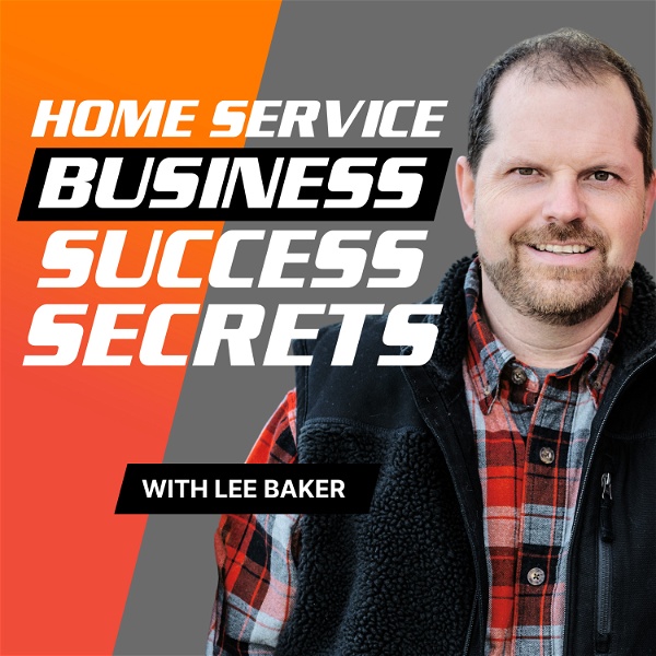 Artwork for Home Service Business Success Secrets