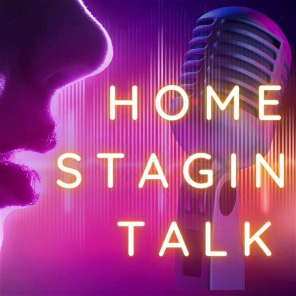 Artwork for Home Staging Talk -Honest Insights, Information, and Inspiration