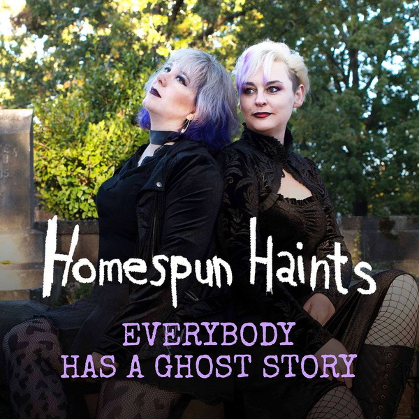 Artwork for Homespun Haints: True Ghost Stories