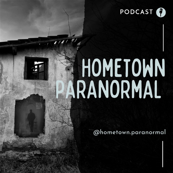Artwork for Hometown Paranormal