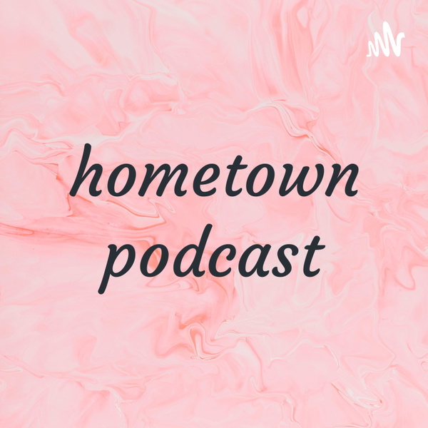 Artwork for Hometown podcast