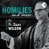 Homilies and more By Fr. Sean Wilson