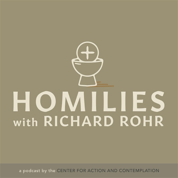 Artwork for Homilies by Fr. Richard Rohr, OFM