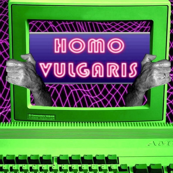 Artwork for Homo Vulgaris