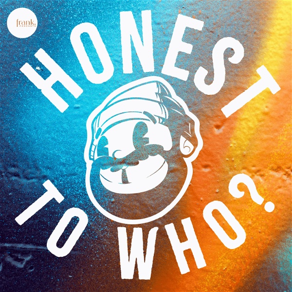 Artwork for Honest To Who?