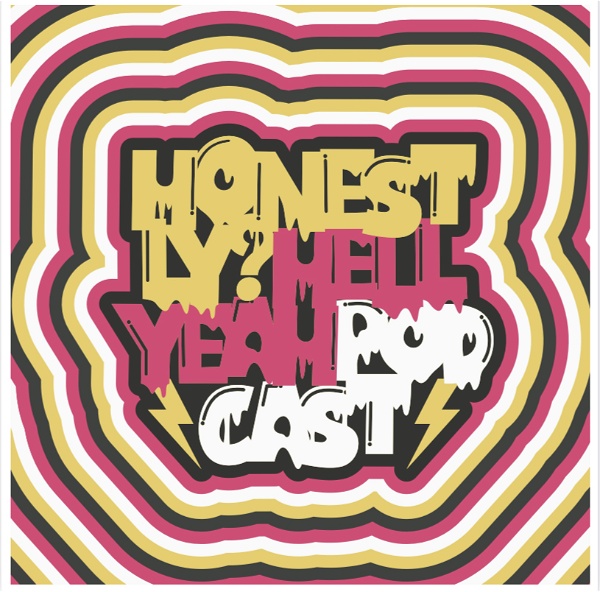 Artwork for Honestly? Hell Yeah