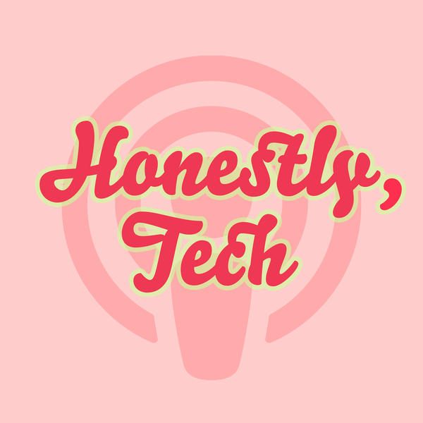 Artwork for Honestly Tech