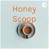Honey Scoop