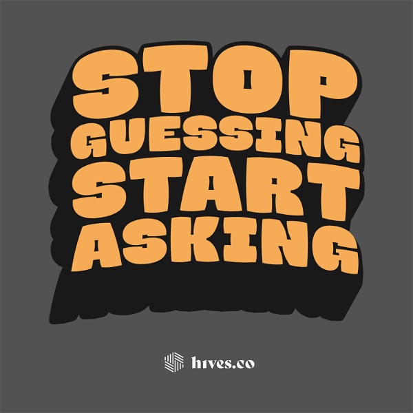 Artwork for Stop Guessing, Start Asking