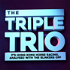 The Triple Trio: with Hutchi, Richo & R.S. Dye.