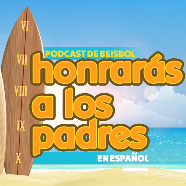 Artwork for Honrarás A Los Padres · podcast de beisbol en español