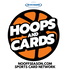 Hoops and Cards: Basketball for Sports Card Collectors and Investors!