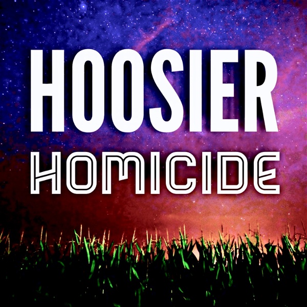 Artwork for Hoosier Homicide