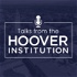 Talks from the Hoover Institution