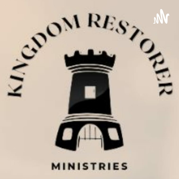 Artwork for Kingdom Restorer Ministry