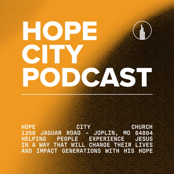 Artwork for Hope City Joplin Podcast