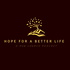 Hope For A Better Life!