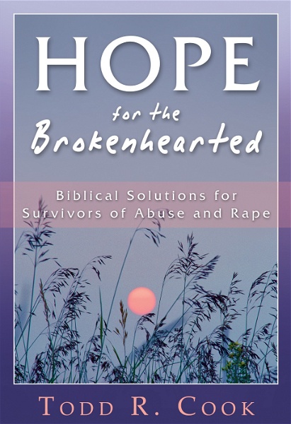 Artwork for Hope for the Brokenhearted: Biblical Solutions for Survivors of Abuse and Rape