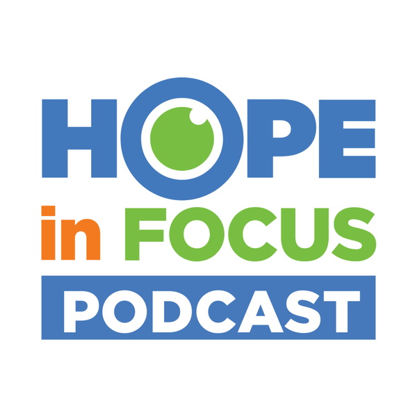 Artwork for Hope in Focus Podcast