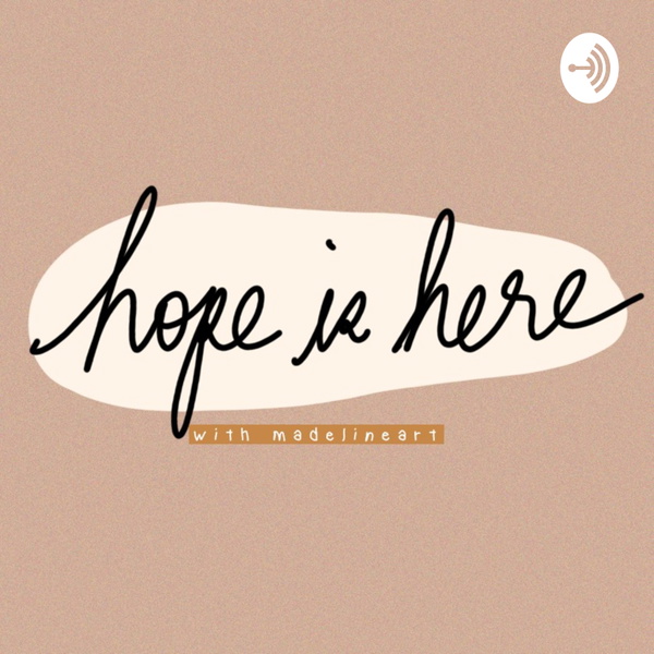 Artwork for Hope Is Here with MadelineArt