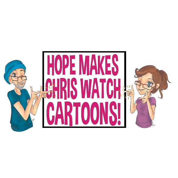 Artwork for Hope Makes Chris Watch Cartoons