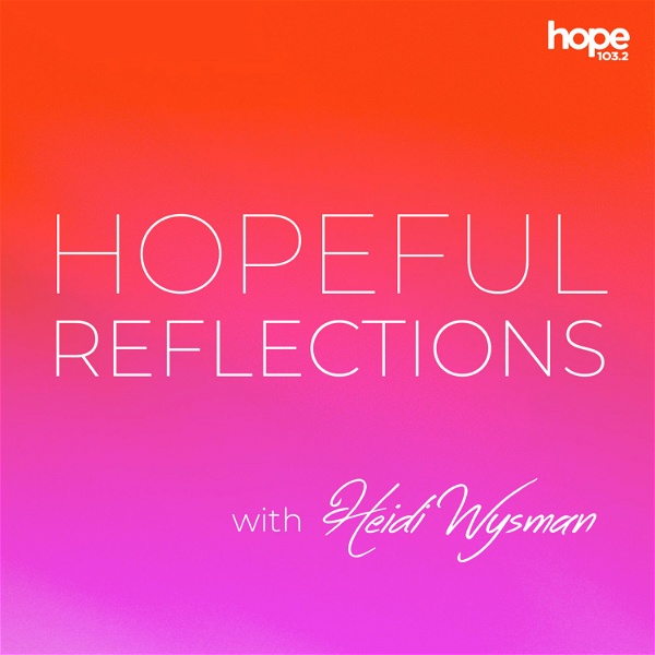 Artwork for Hopeful Reflections