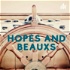 Hopes and Beauxs