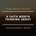 A Faith Worth Thinking About