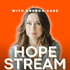 Hopestream for parenting kids through drug use and addiction