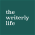 The Writerly Life