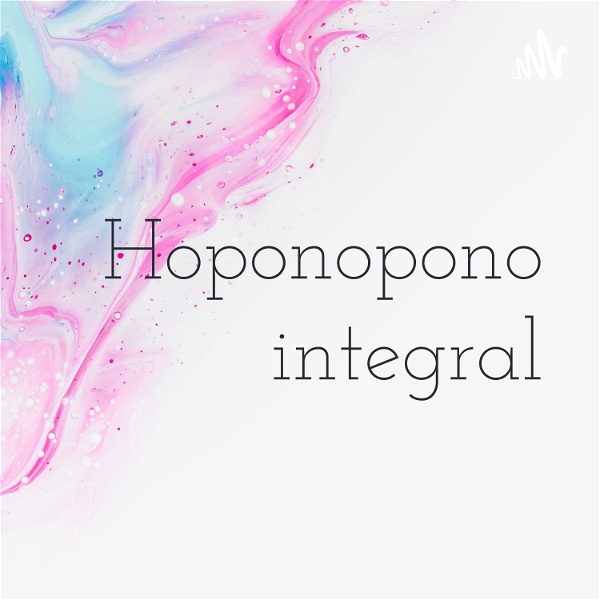 Artwork for Hoponopono Integral