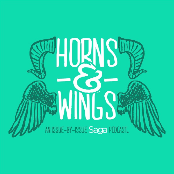 Artwork for Horns and Wings: An Issue-By-Issue Saga Podcast